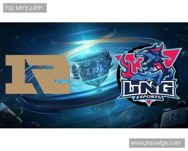 赛后复盘:LNG vs RNG的耐力 赛后复盘:LNG vs RNG的耐力